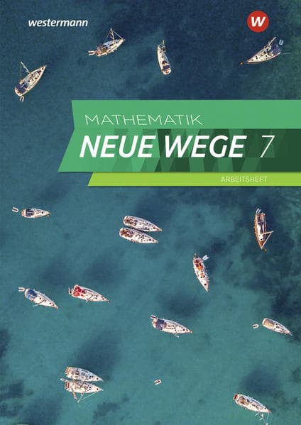 Mathematik Neue Wege SI 7. Arbeitsheft mit Lösungen. Für das G9 in Nordrhein-Westfalen und Schleswig-Holstein