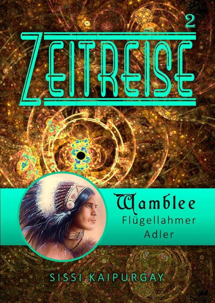 Zeitreise 2: Wamblee - flügellahmer Adler