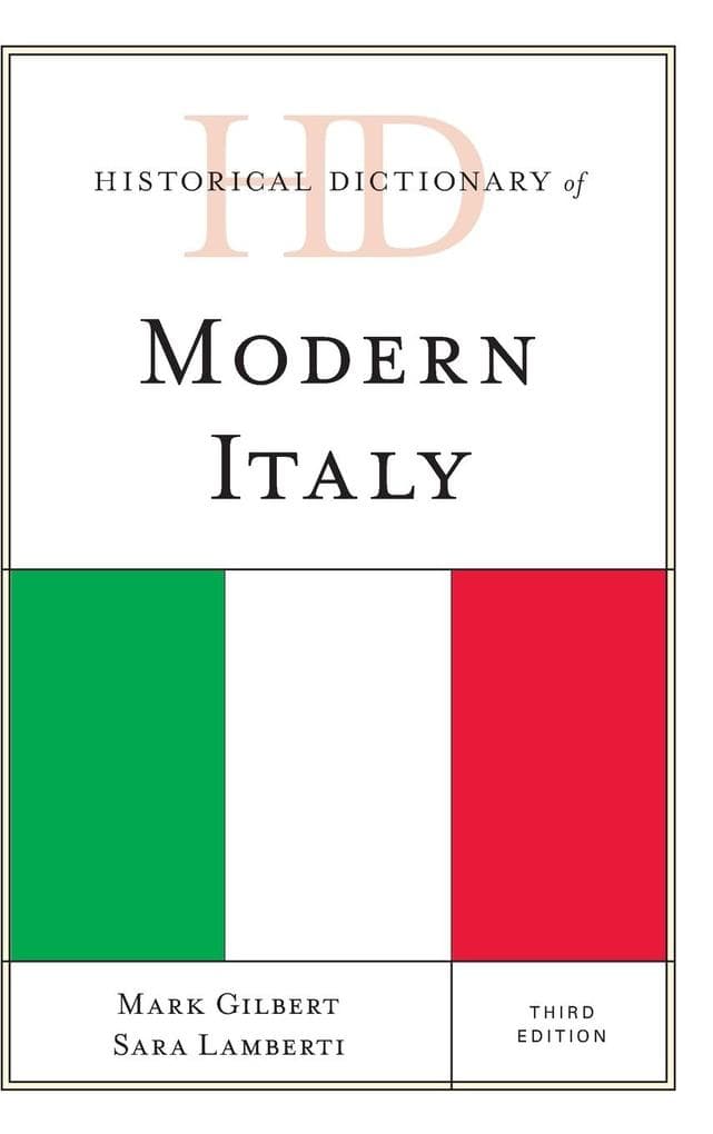 Historical Dictionary of Modern Italy