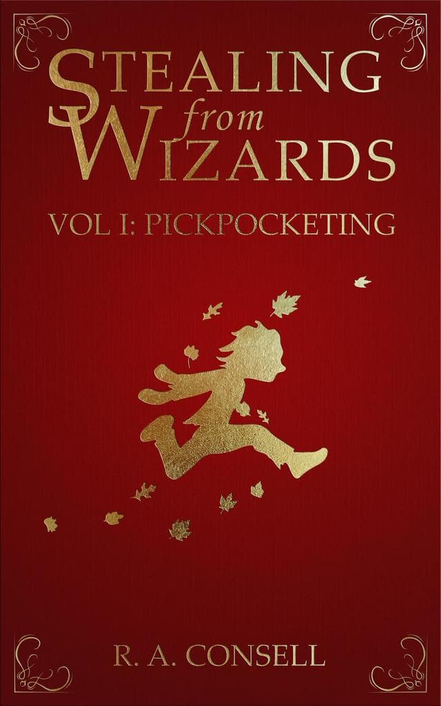 Stealing From Wizards Volume 1: Pickpocketing