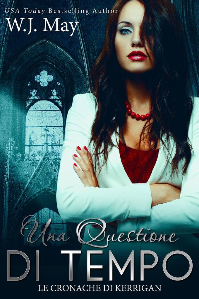 Una Questione di Tempo (Le Cronache di Kerrigan, #1)