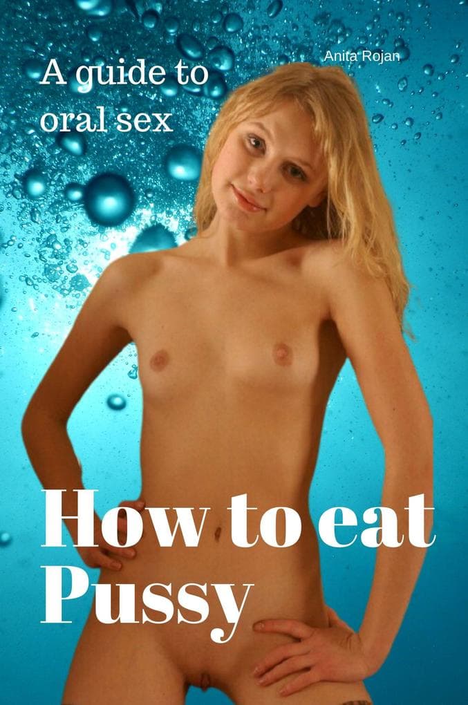 How to eat Pussy