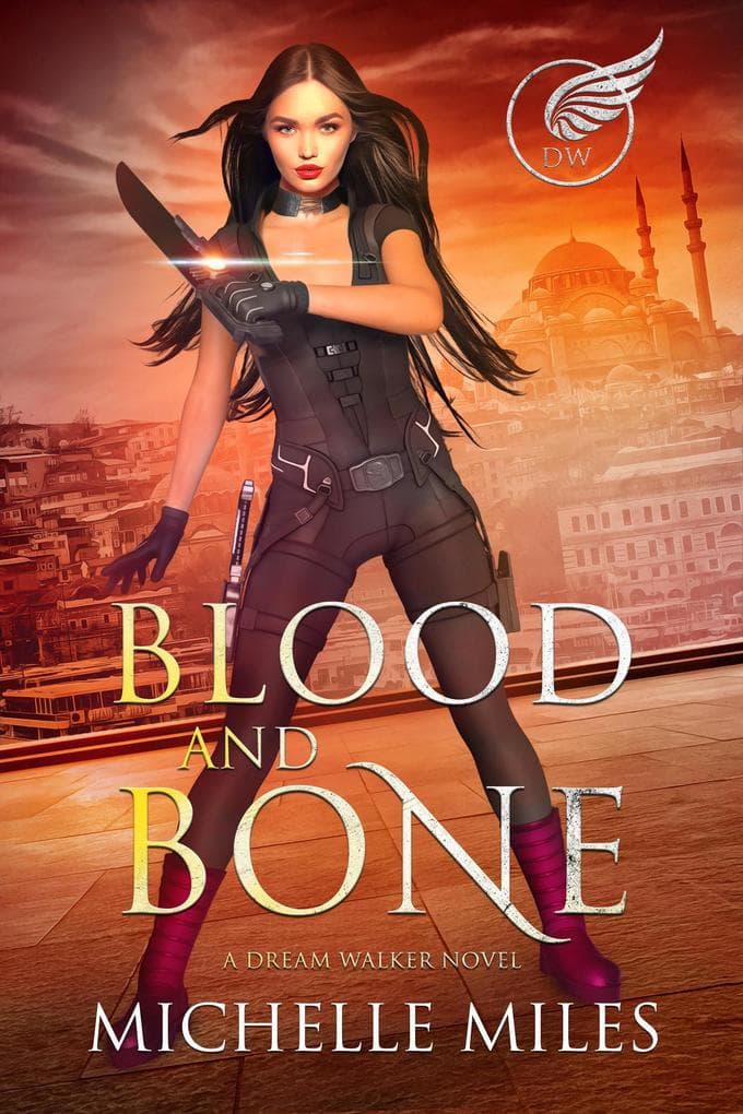 Blood and Bone (Dream Walker, #2)