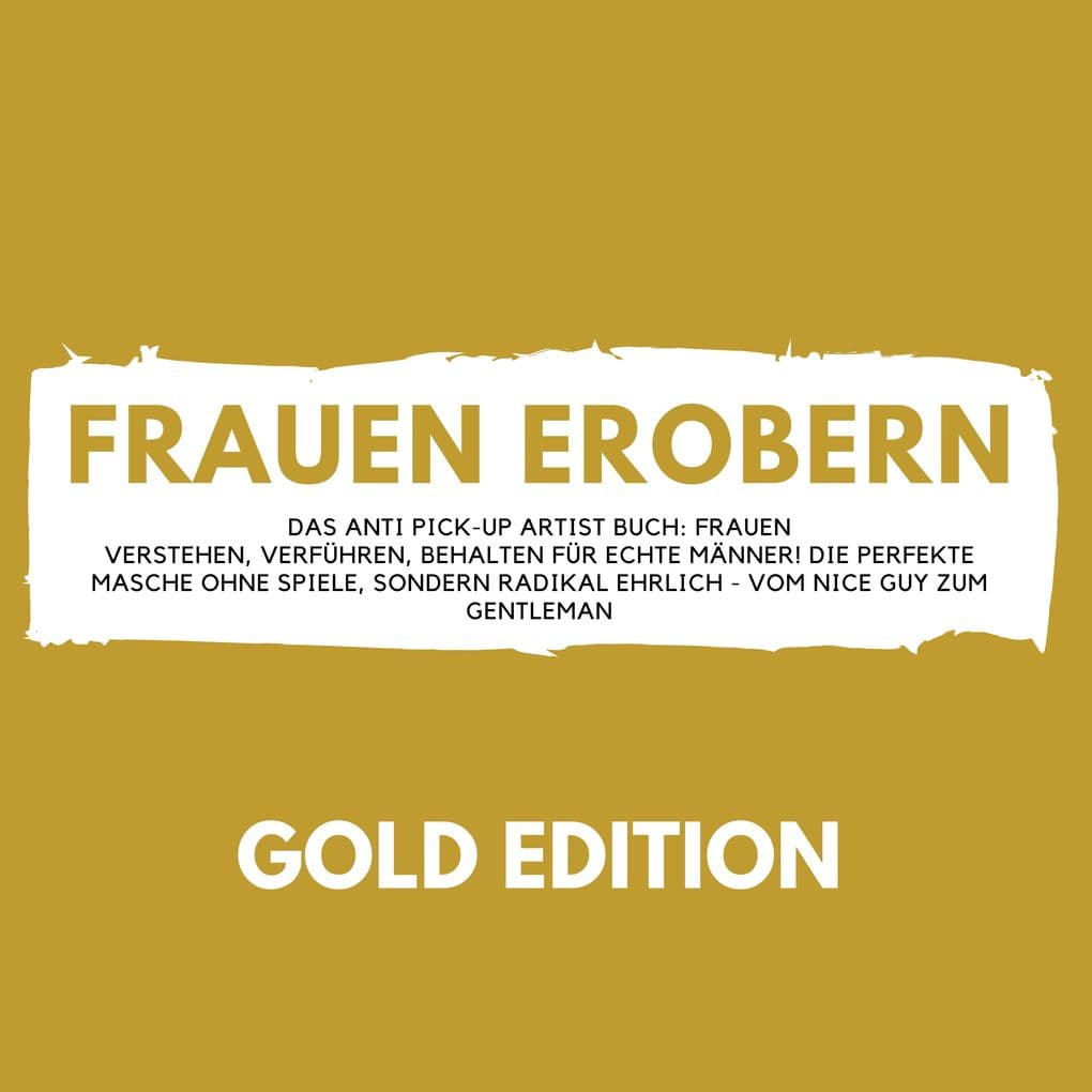 FRAUEN EROBERN Gold Edition