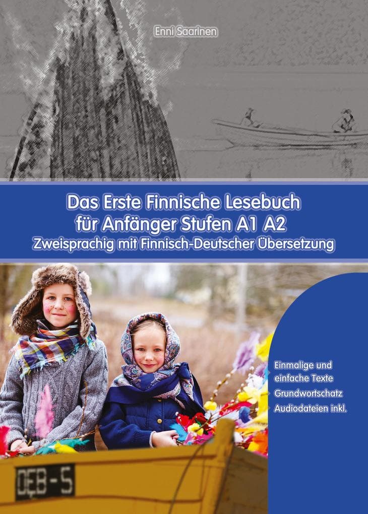 Das Erste Finnische Lesebuch für Anfänger