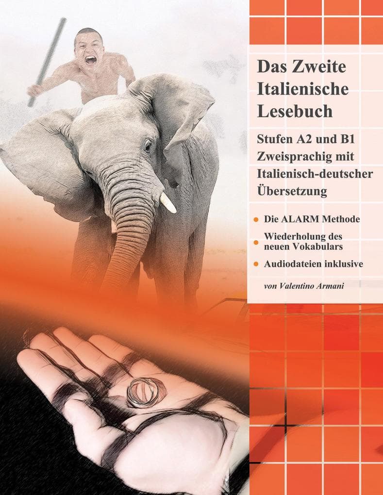 Das Zweite Italienische Lesebuch: Zweisprachig mit Italienisch-deutscher Übersetzung Stufen A2 und B1