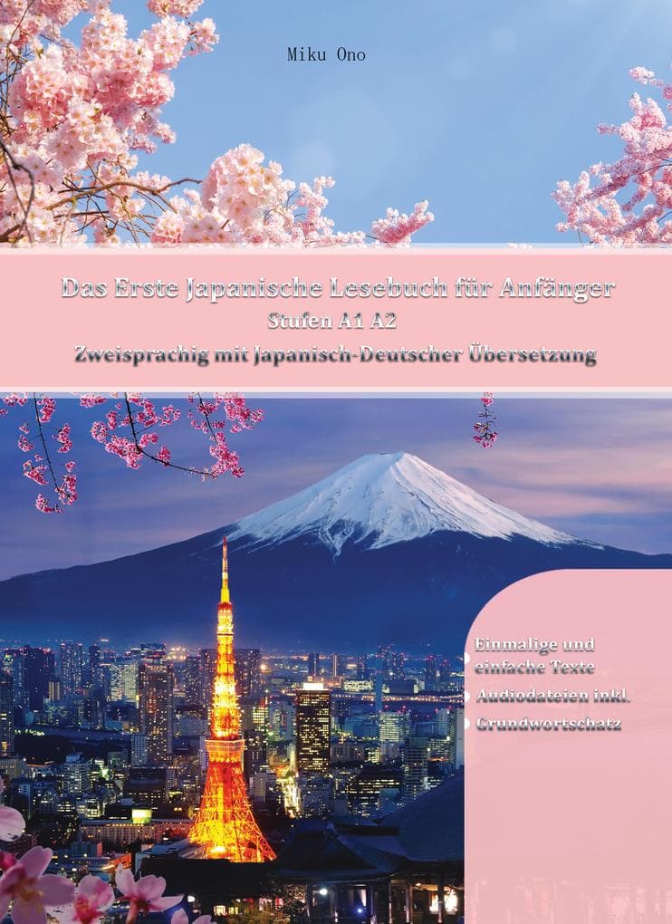 Das Erste Japanische Lesebuch für Anfänger