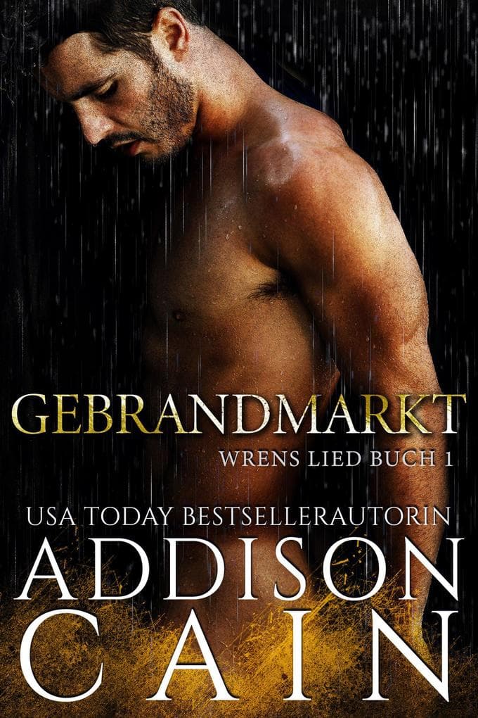 Gebrandmarkt (Wrens Lied, #1)