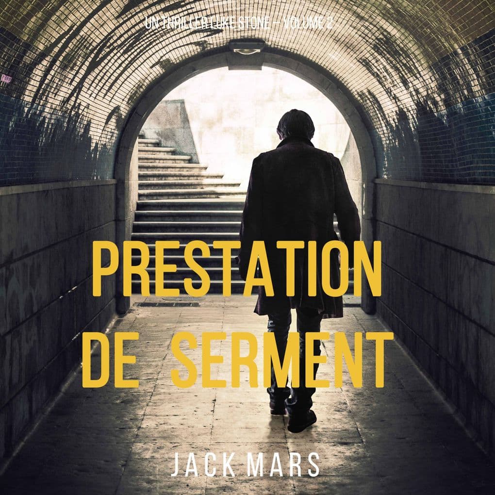 Prestation de Serment (un thriller Luke Stone Volume 2)