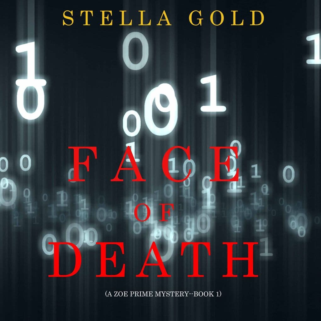 Face of Death (A Zoe Prime MysteryBook 1)