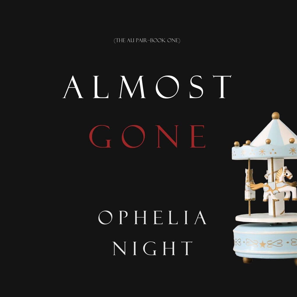Almost Gone (The Au PairBook One)