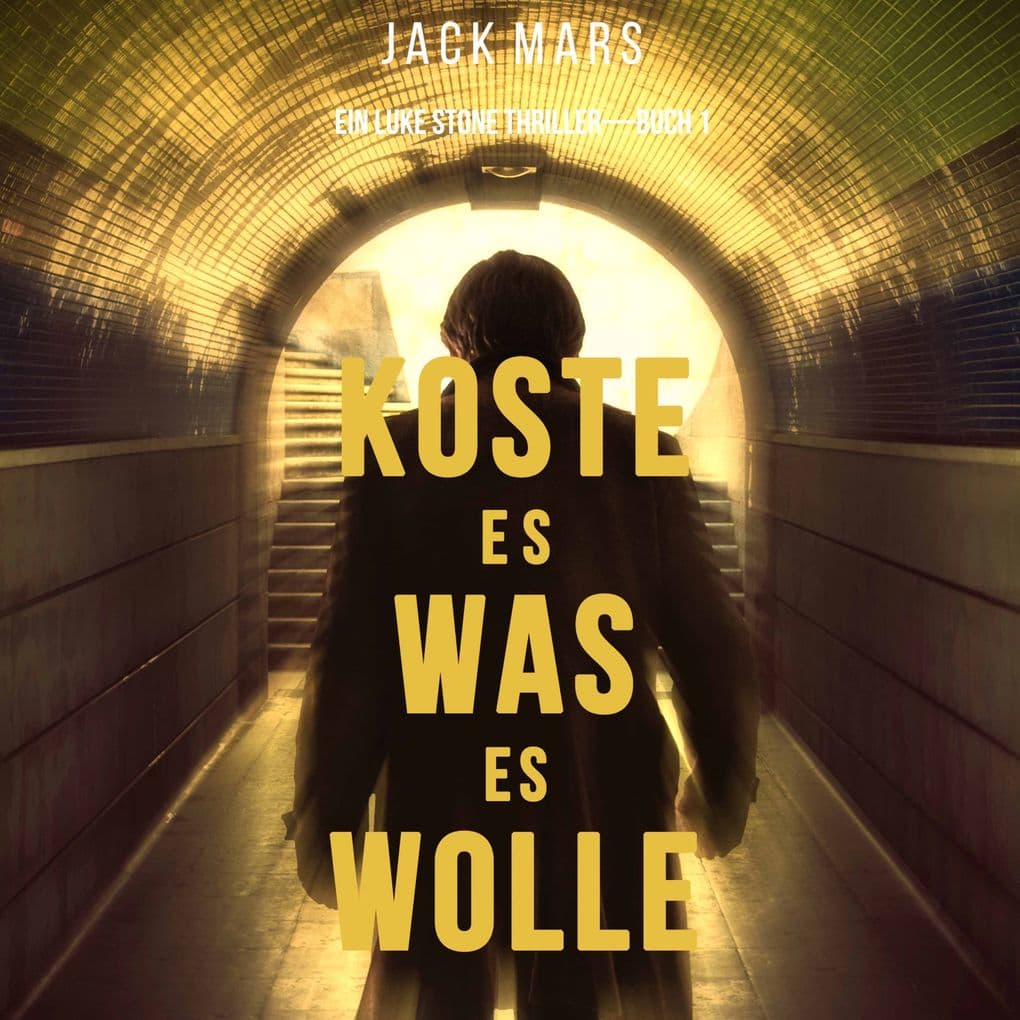 Koste Es Was Es Wolle (Ein Luke Stone ThrillerBuch 1)
