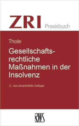 Gesellschaftsrechtliche Maßnahmen in der Insolvenz