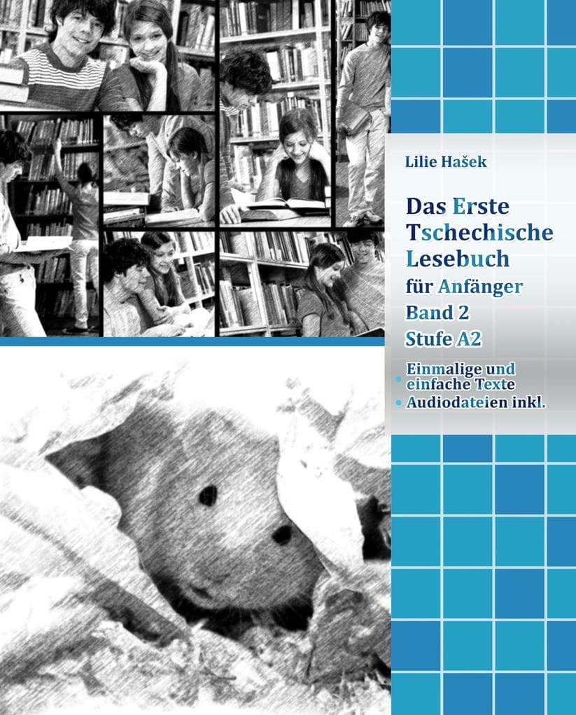 Das Erste Tschechische Lesebuch für Anfänger, Band 2