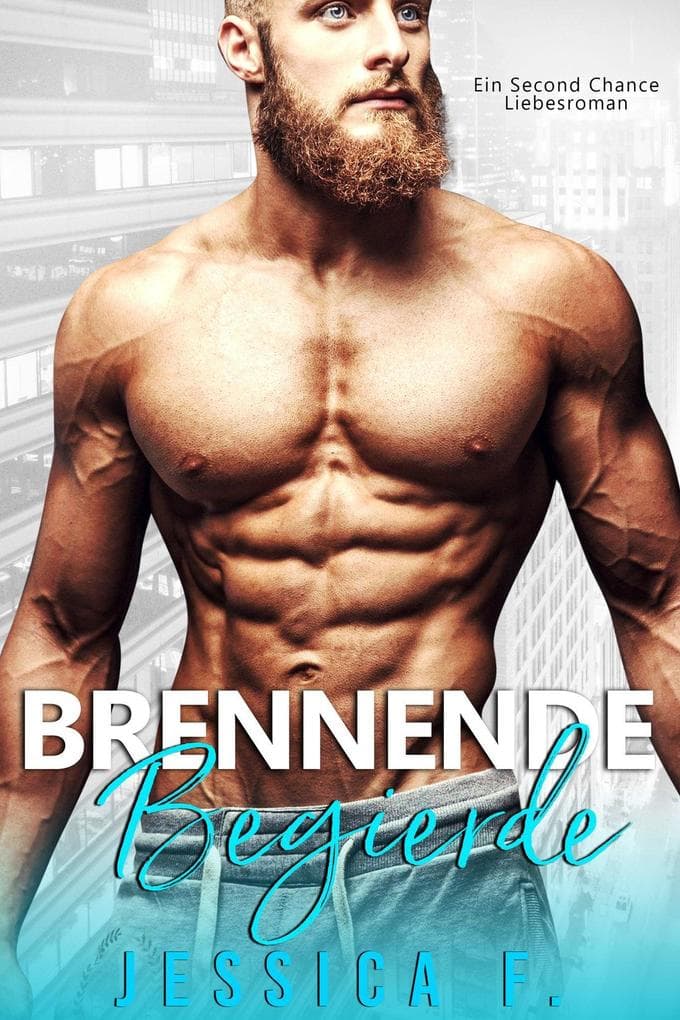 Brennende Begierde: Ein Milliardär geheimes Baby romanze (Insel der Liebe, #3)