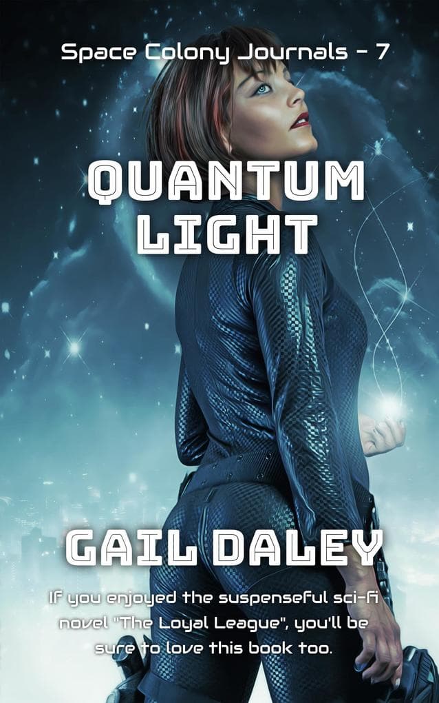 Quantum Light (Space Colony Journals, #7)