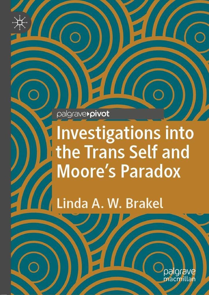 Investigations into the Trans Self and Moore's Paradox