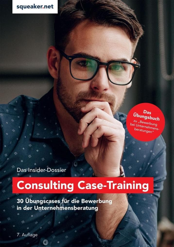 Das Insider-Dossier: Consulting Case-Training
