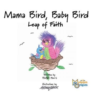Mama Bird, Baby Bird