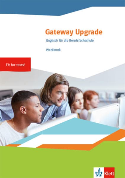 Gateway Upgrade. Englisch für die Berufsfachschule. Workbook mit Mediensammlung