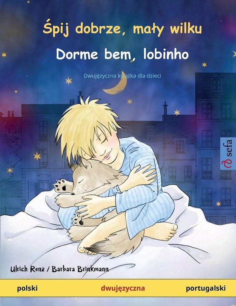 pij dobrze, may wilku - Dorme bem, lobinho (polski - portugalski)