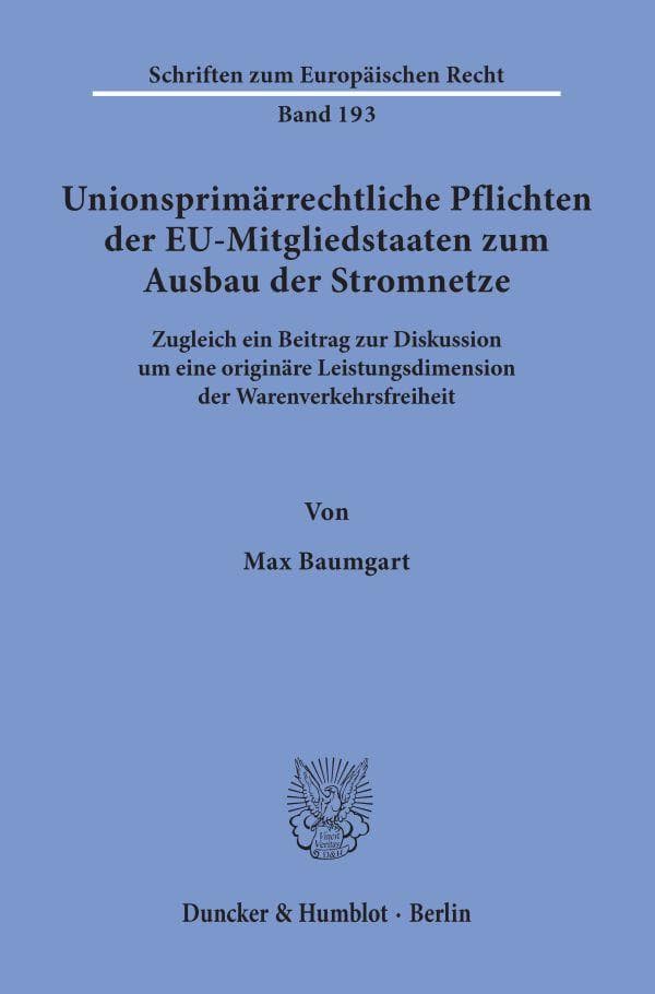 Unionsprimärrechtliche Pflichten der EU-Mitgliedstaaten zum Ausbau der Stromnetze.