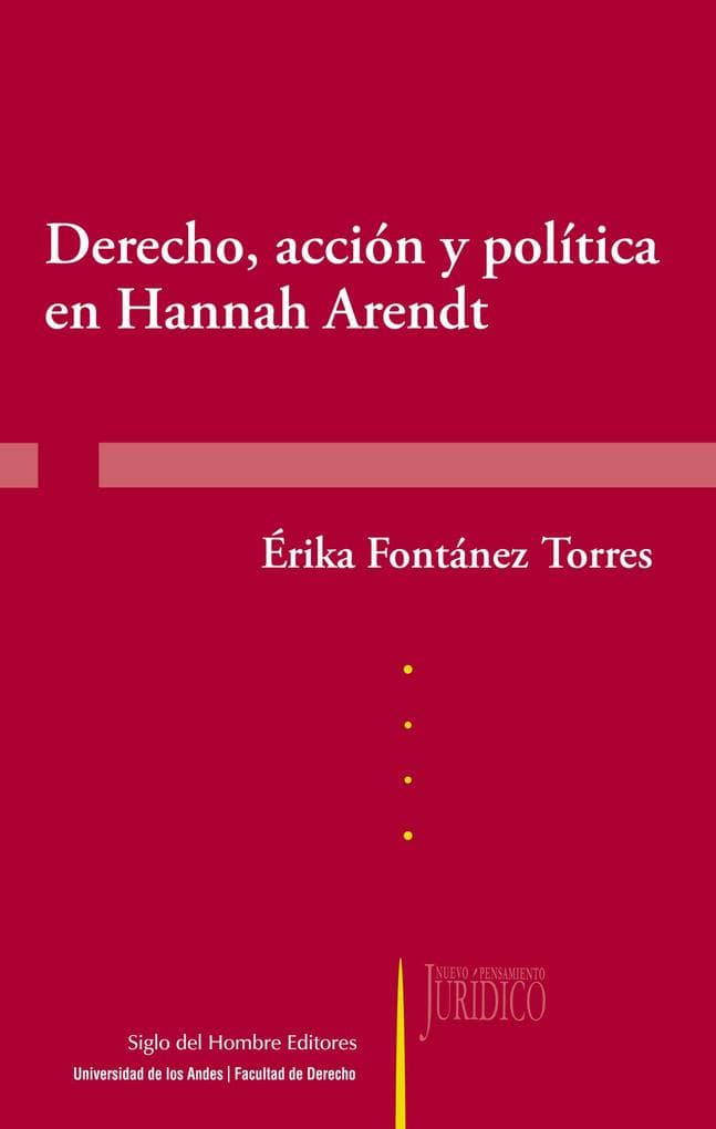 Derecho, acción y política en Hannah Arendt