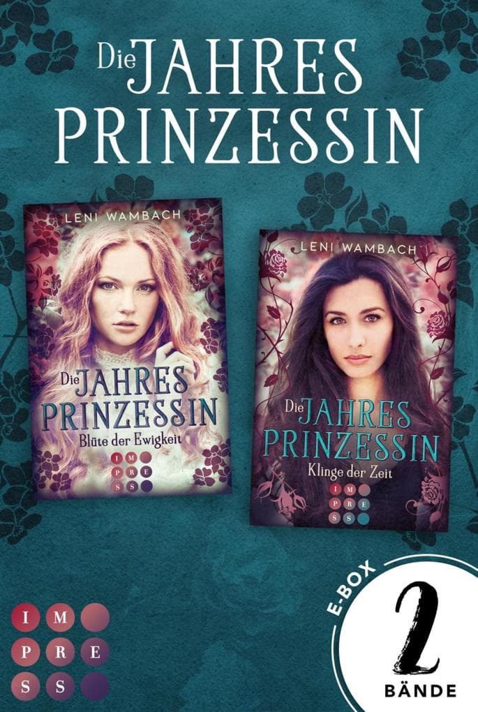 Die Jahresprinzessin: Sammelband der märchenhaften Fantasy-Serie