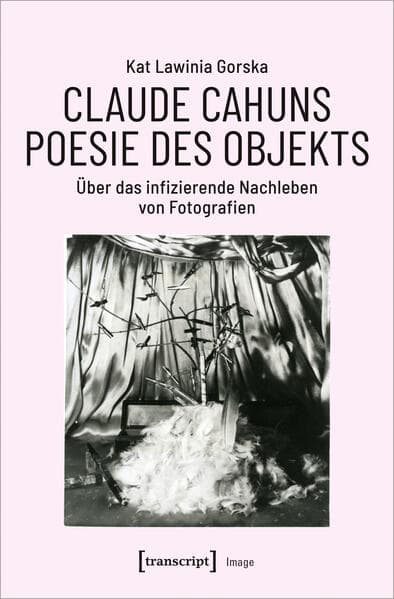 Claude Cahuns Poesie des Objekts