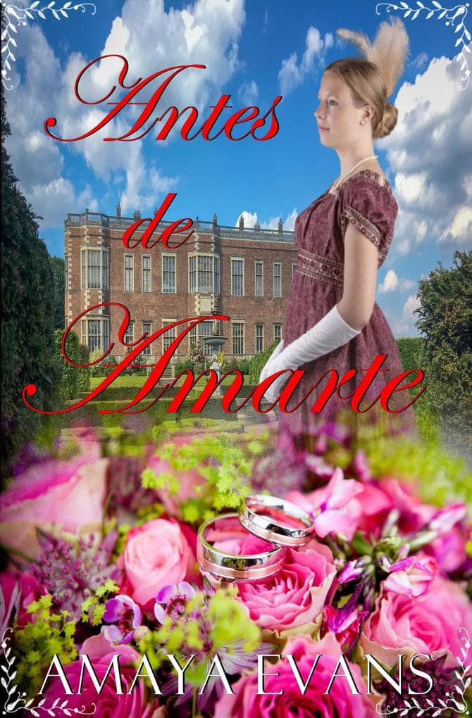 Antes de Amarte (Solteronas, #2)