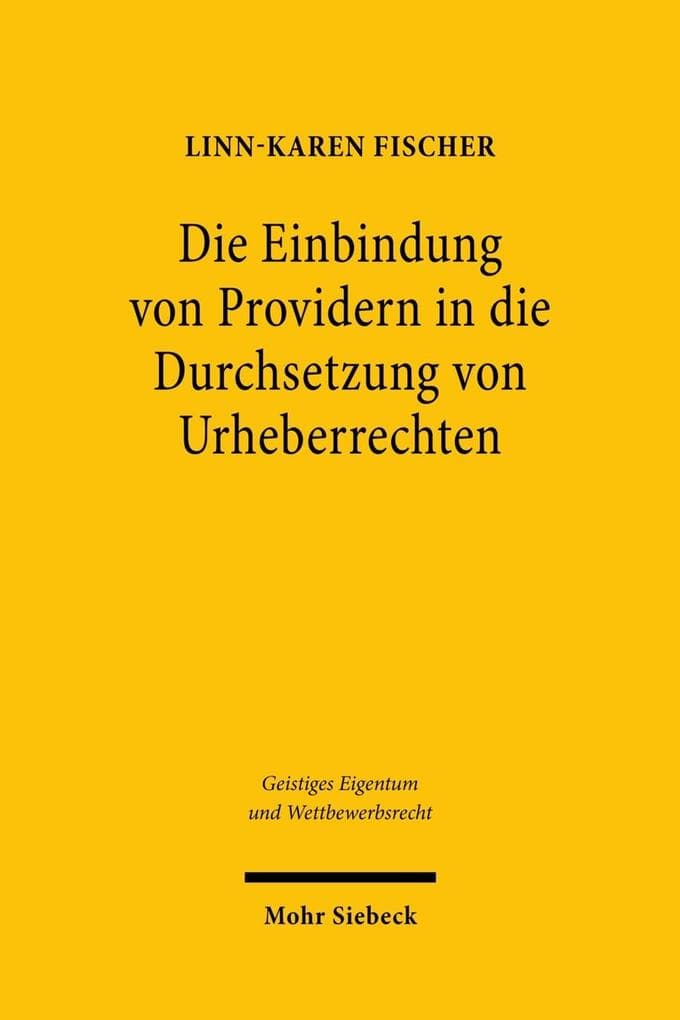 Die Einbindung von Providern in die Durchsetzung von Urheberrechten