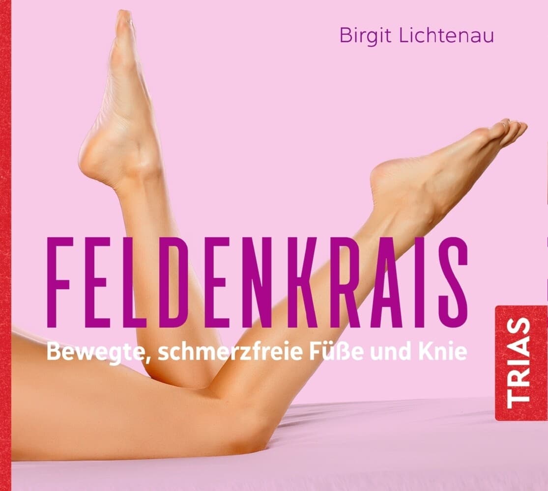 Feldenkrais - bewegte, schmerzfreie Füße und Knie (Hörbuch)