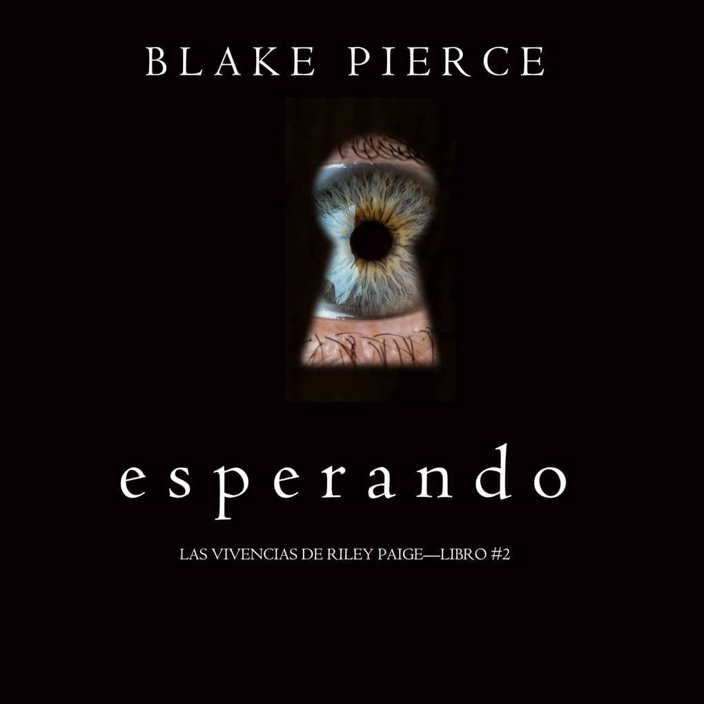 Esperando (Las Vivencias de Riley PaigeLibro #2)