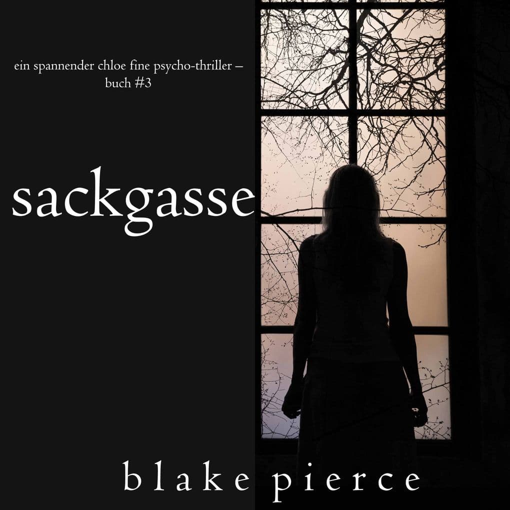 Sackgasse (Ein spannender Chloe Fine Psycho-Thriller Buch 3)
