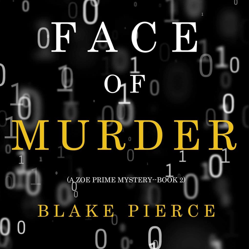 Face of Murder (A Zoe Prime MysteryBook 2)