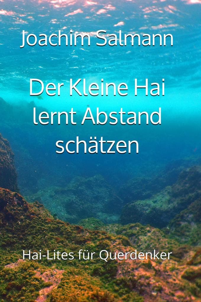 Der Kleine Hai lernt Abstand schätzen