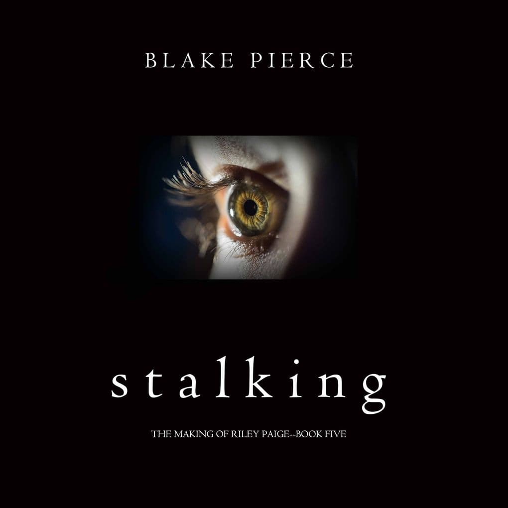 Stalking (The Making of Riley PaigeBook 5)