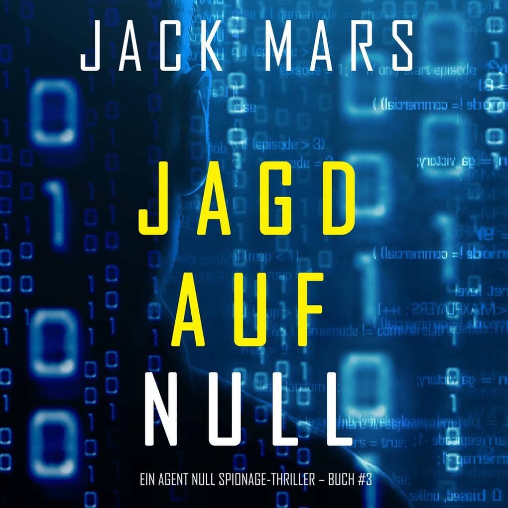 Jagd Auf Null (Ein Agent Null Spionage-Thriller Buch #3)