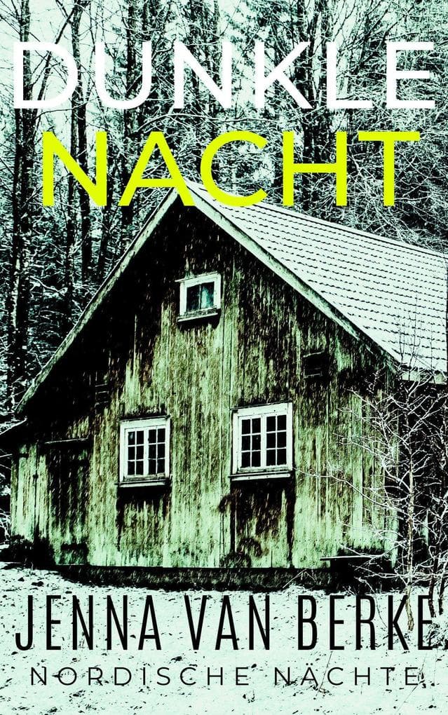 Dunkle Nacht (Nordische Nächte, #2)