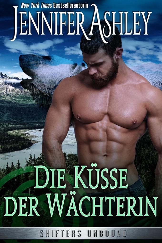 Die Küsse der Wächterin (Shifters Unbound: Deutsche Ausgabe, #9)