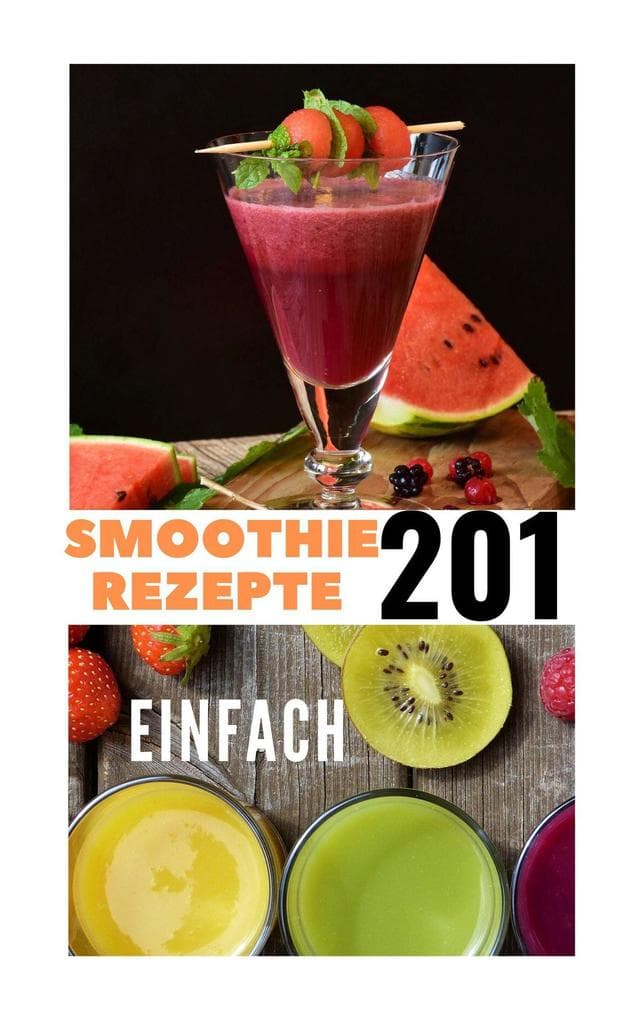 Smoothie Rezepte 201