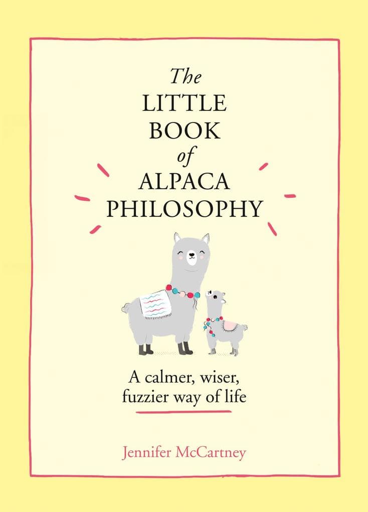 The Little Book of Alpaca Philosophy