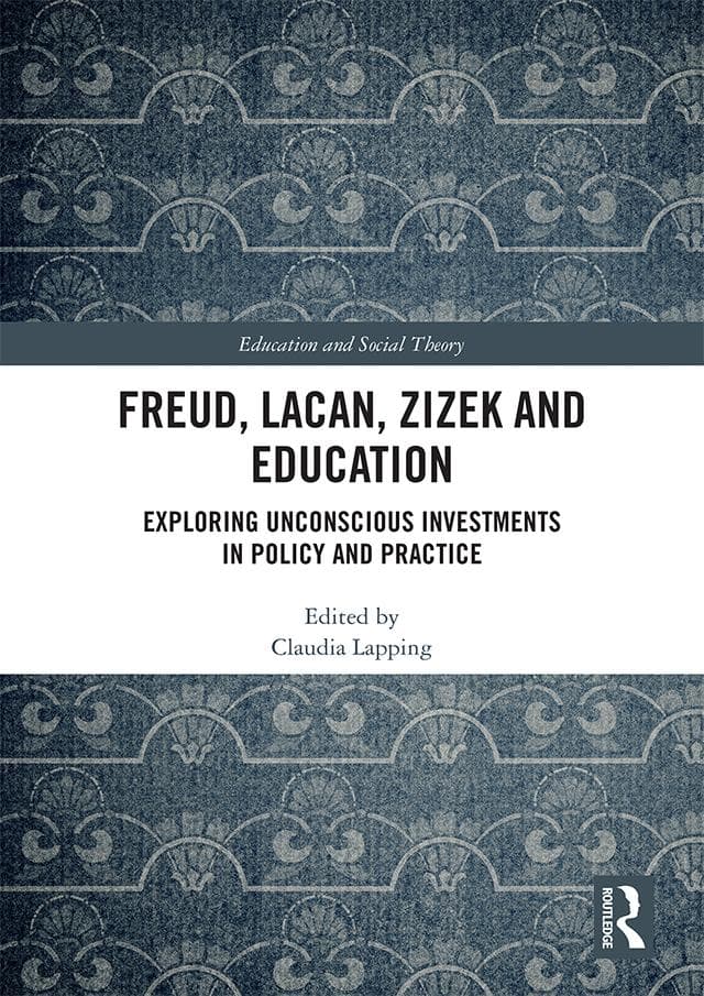 Freud, Lacan, Zizek and Education