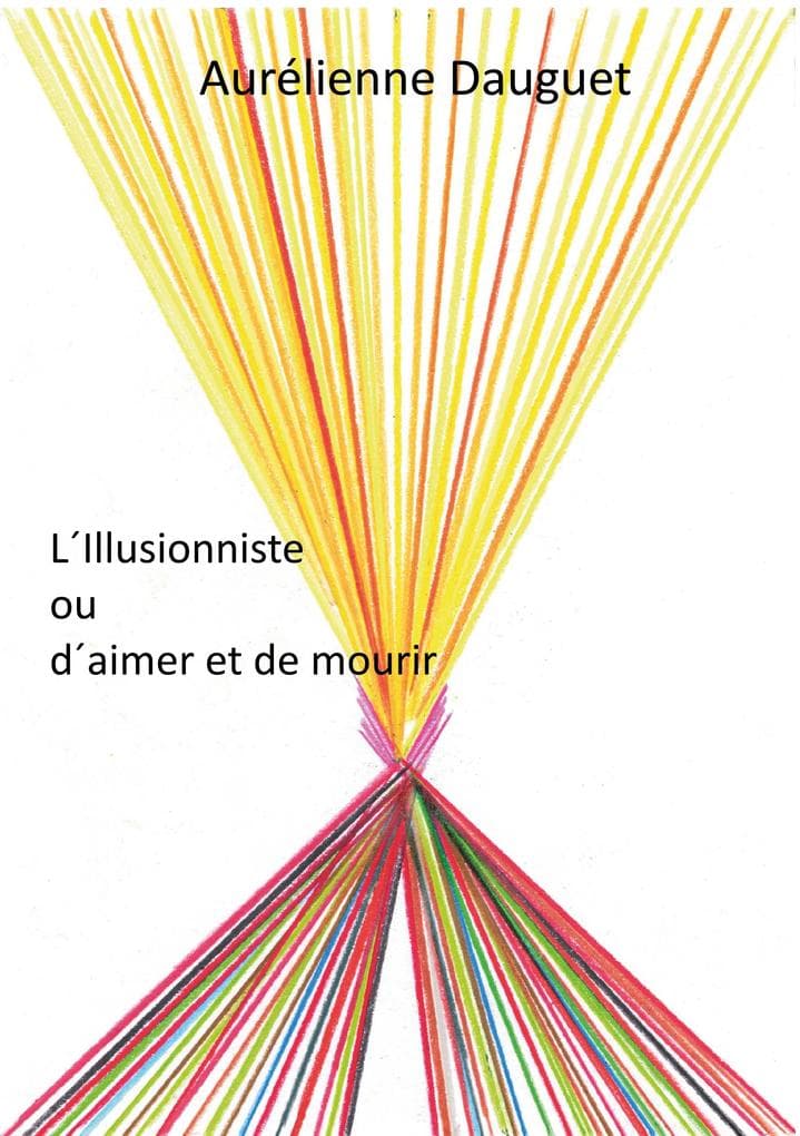 LIllusionniste ou daimer et de mourir