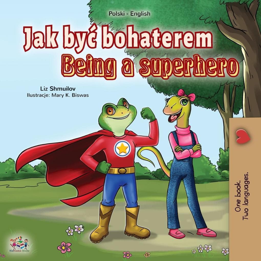 Being a Superhero (Polish English Bilingual Book for Kids)
