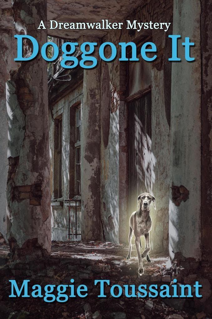 Doggone It (A Dreamwalker Mystery, #3)