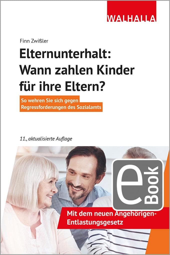Elternunterhalt: Wann zahlen Kinder für ihre Eltern?