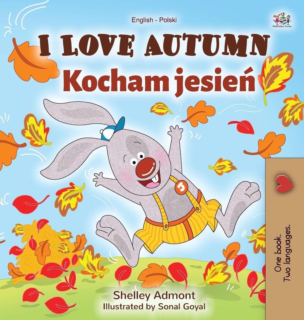 I Love Autumn (English Polish Bilingual Book for Children)