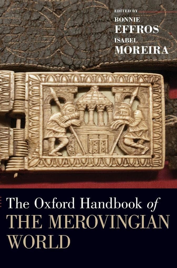 Oxford Handbook of the Merovingian World