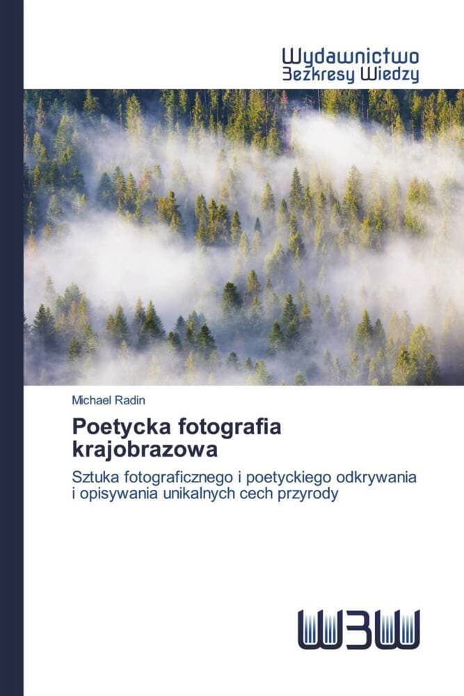 Poetycka fotografia krajobrazowa